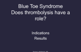 Blue-Toe Syndrome: Does Thrombolysis Have a Place?
