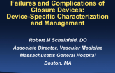 Failures and Complications of Closure Devices: Device-Specific Characterization and Management