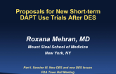 Proposals for New Short-Term DAPT Use Trials After DES