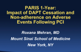 PARIS 1-Year: Impact of DAPT Cessation and Non-adherence on Adverse Events Following PCI