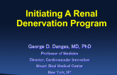 Initiating a Renal Denervation Program