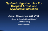 Systemic Hypothermia: For Hospital Arrest and Myocardial Infarction?