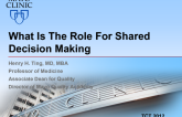 What Is the Role for Shared Decision Making?