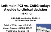 Left Main PCI vs. CABG Today: A Guide to Clinical Decision Making