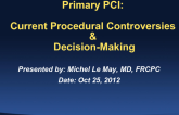 Primary PCI: Current Procedural Controversies and Decision-Making