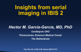Vignettes on Plaque Stability 2: Insights from Serial Imaging in IBIS II