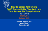 How to Screen for Femoral TAVR Compatibility plus Avoid and Treat Access Site Complications