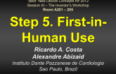 Step 5: First-in-Human Use