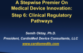 Step 6: Clinical Regulatory Pathways