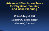 Advanced Simulation Tools for Physician Training and Case Planning