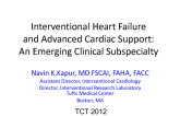The Emergence of Interventional Heart Failure and Advanced Cardiac Support as an Important Clinical Subspecialty: Clinical Targets, Device Concepts, and Physician Training