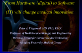 From Hardware (Devices) to Software (Information Technology): How the Digital Revolution Will Change Medical Innovation