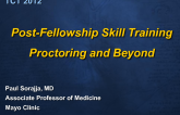 Post-Fellowship Skill Training: Proctoring and Beyond