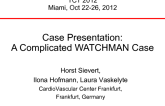 Case Presentation: A Complicated WATCHMAN Case