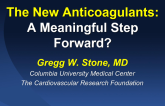 The New Anticoagulants: A Meaningful Step Forward?