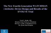 The New Fourth-Generation WATCHMAN (BSC-Atritech): Device Design and Results of the EVOLVE Trial