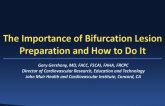 The Importance of Bifurcation Lesion Preparation and How to Do It
