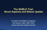 The NOBLE Trial: Novel Aspects and Status Update