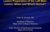 Lesion Preparation of the Left Main Lesion: When and Which Device?