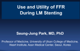 Use and Utility of FFR During Left Main Stenting