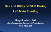 Use and Utility of IVUS During Left Main Stenting