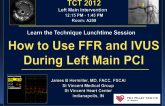 How to Use FFR and IVUS During Left Main PCI