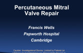 First Report: St. Jude Medical Percutaneous Mitral Repair Device: Device Description, Preclinical, and First-in-Human Results