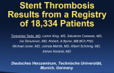 Stent Thrombosis Results from a Registry in 18,334 Patients
