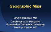 Case 6: Geographic Miss (or The Ultimate Miss: Lost Stent)