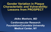 Gender Variation in Plaque Characteristics and Vulnerability: Lessons from PROSPECT