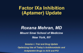 Factor IXa Inhibition (Aptamer) Update