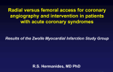 TCT-29. Radial vs. Femoral Access for Coronary Angiography and Intervention in Patients with Acute Coronary Syndromes: Results of the Zwolle Myocardial Infarction Study Group