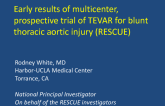 TCT-3. Early Results of Multicenter, Prospective Trial of TEVAR for Blunt Thoracic Aortic Injury (RESCUE Trial)