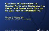 TCT-95. Outcomes of Transcatheter vs. Surgical Aortic Valve Replacement in Women: Insights from the Randomized PARTNER Trial