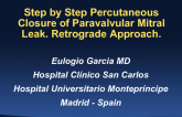 Step-by-Step Case: Percutaneous Closure of Mitral Paravalvular Leak: Retrograde Approach