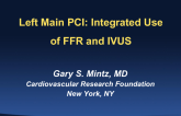 Left Main PCI: Integrated Use of FFR and IVUS