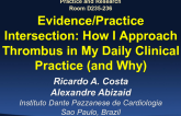 Evidence/Practice Intersection: How I Approach Thrombus in My Daily Practice (and Why)