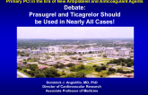 Debate: Prasugrel or Ticagrelor Should be Used in Nearly All Cases!