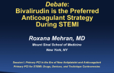 Debate: Bivalirudin Is the Preferred Anticoagulant Strategy During STEMI!