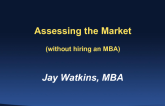 Assessing the Market (Without Hiring an MBA)