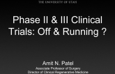Phase II and III Clinical Trials: Off and Running!