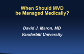 When Should MVD be Managed Medically?