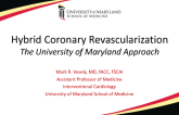 Hybrid Revascularization: The University of Maryland Approach
