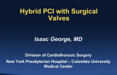 Concurrent Coronary Artery and Valvular Heart Disease 1: Hybrid PCI with Surgical Valves
