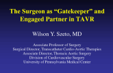 The Surgeon as "Gatekeeper" and Engaged Partner in TAVR