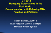 Managing Expectations in the “Real World”: Communication with Referring MDs, Families, and Patients