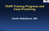 TAVR Training Programs and Case Proctoring