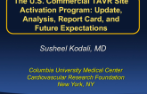 Keynote Lecture 3: The U.S. Commercial TAVR Site Activation Program: Update, Analysis, Report Card, and Future Expectations