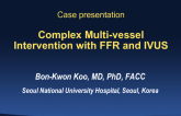 Case Presentation (with Discussion): Complex Multivessel Intervention with FFR and IVUS