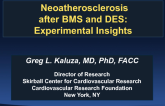 Neoatherosclerosis After BMS and DES: Experimental Insights
